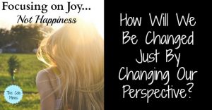 focusing on joy...not happiness