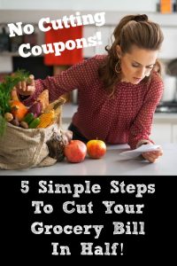5 Simple Steps To Cut Your Grocery Bill In Half