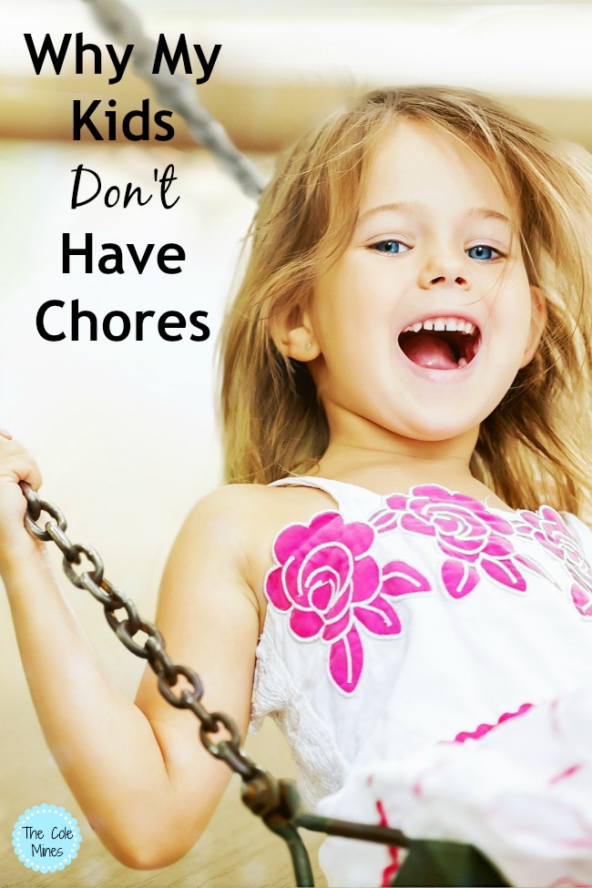 Why My Kids Don't Have Chores