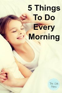 5 Things To Do Every Morning